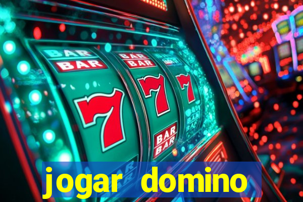 jogar domino valendo dinheiro