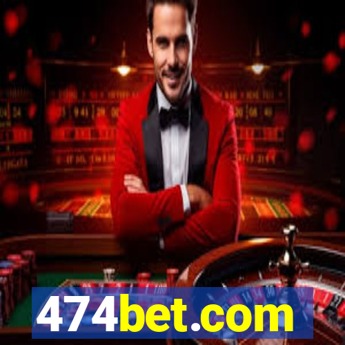 474bet.com