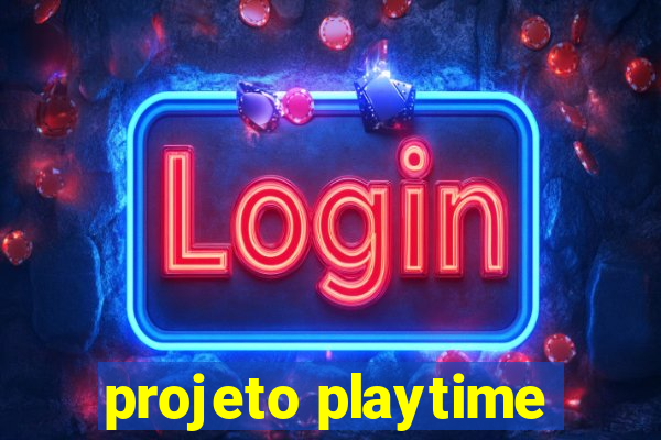 projeto playtime