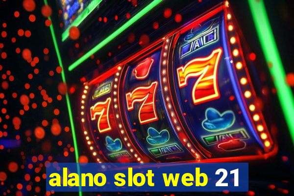 alano slot web 21