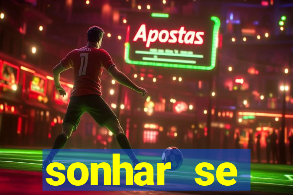 sonhar se escondendo de uma pessoa jogo do bicho