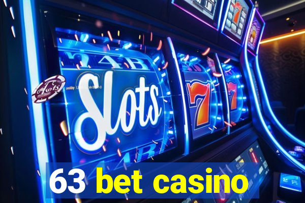 63 bet casino