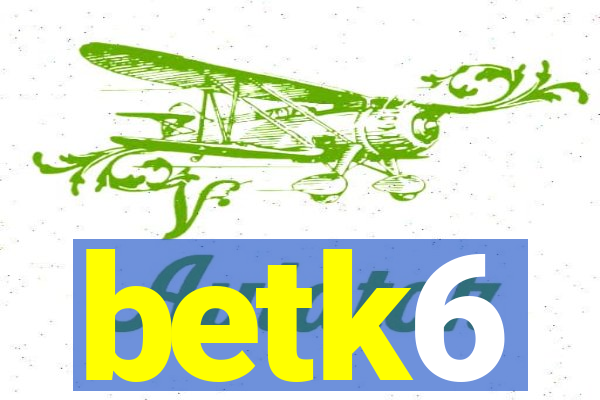 betk6