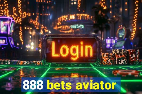 888 bets aviator