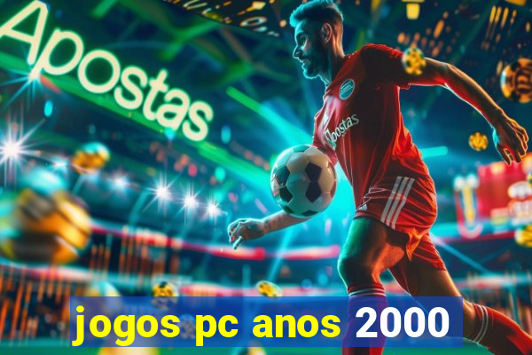 jogos pc anos 2000