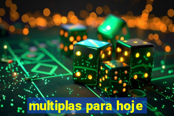 multiplas para hoje