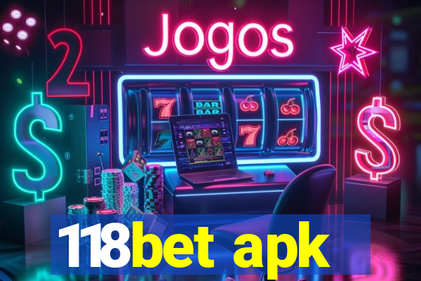 118bet apk