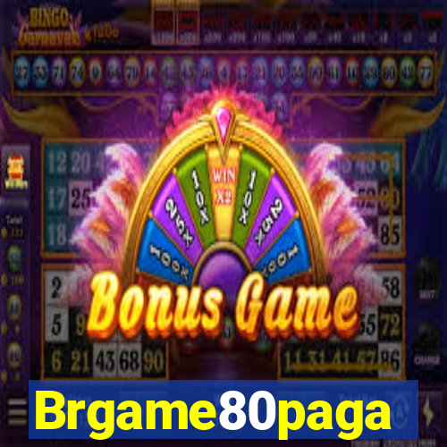 Brgame80paga