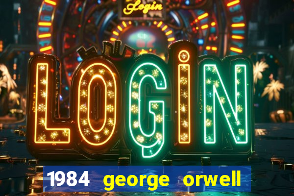 1984 george orwell pdf companhia das letras