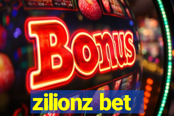 zilionz bet