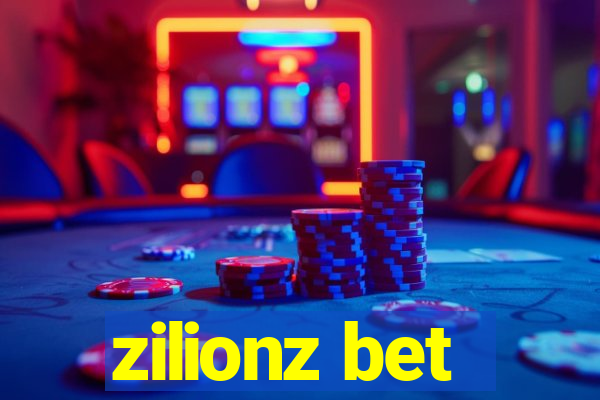 zilionz bet