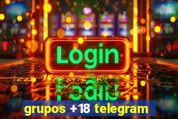 grupos +18 telegram