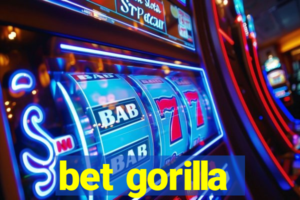 bet gorilla