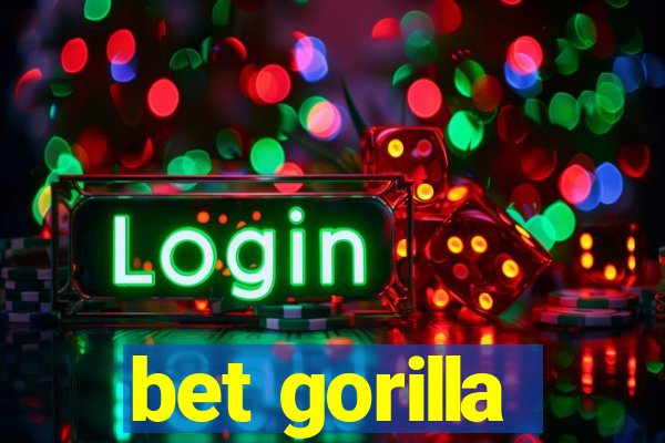 bet gorilla