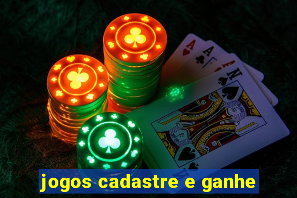 jogos cadastre e ganhe