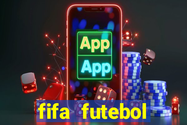 fifa futebol dinheiro infinito