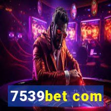 7539bet com