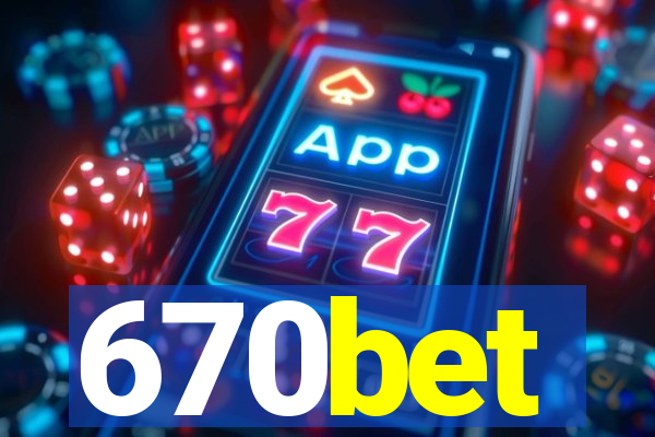 670bet