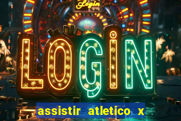 assistir atletico x botafogo futemax