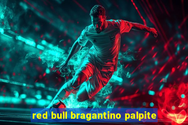 red bull bragantino palpite