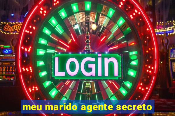 meu marido agente secreto