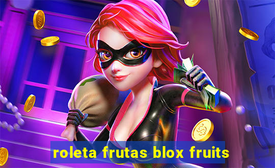 roleta frutas blox fruits