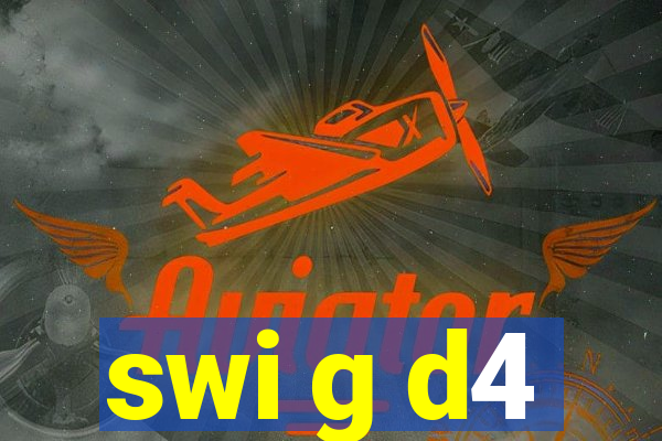 swi g d4