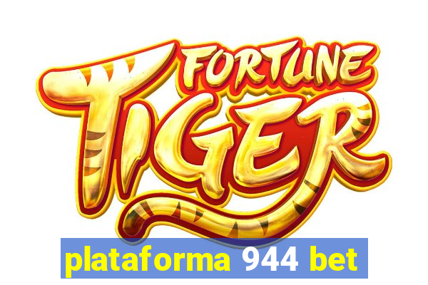 plataforma 944 bet