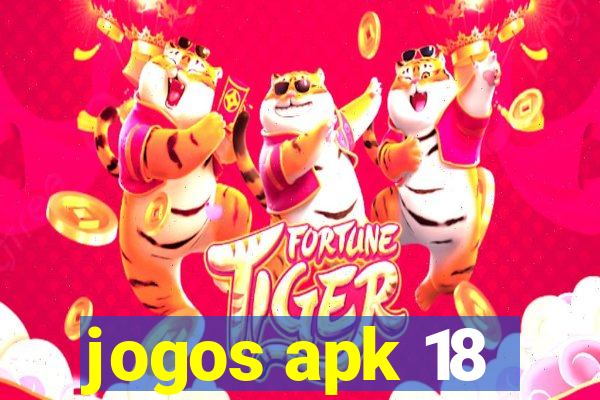 jogos apk 18