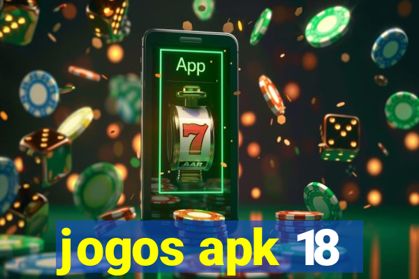 jogos apk 18