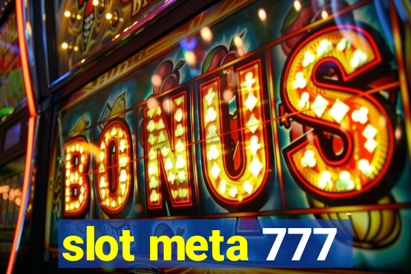 slot meta 777