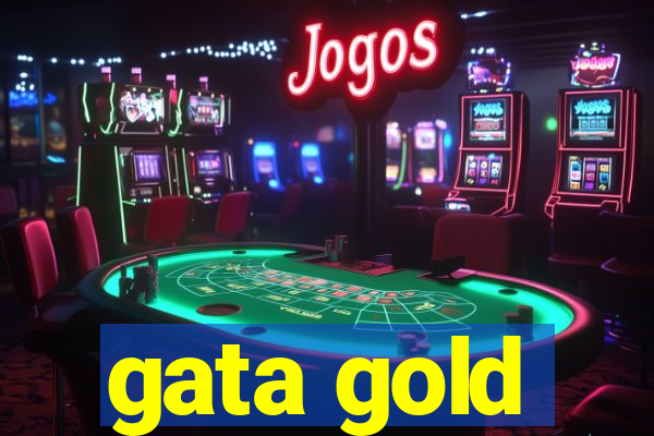 gata gold