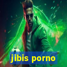 jibis porno