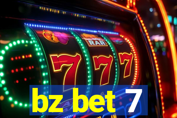 bz bet 7