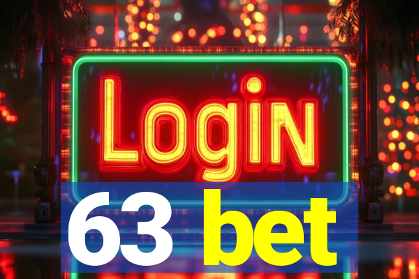 63 bet