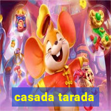 casada tarada