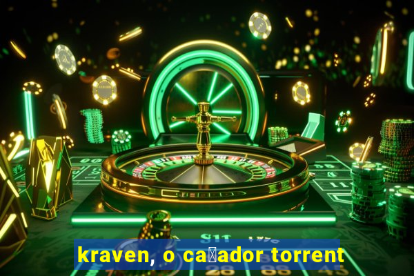 kraven, o ca莽ador torrent