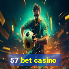 57 bet casino