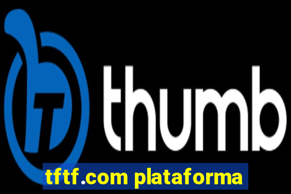 tftf.com plataforma