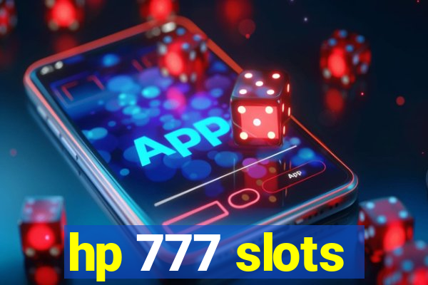 hp 777 slots