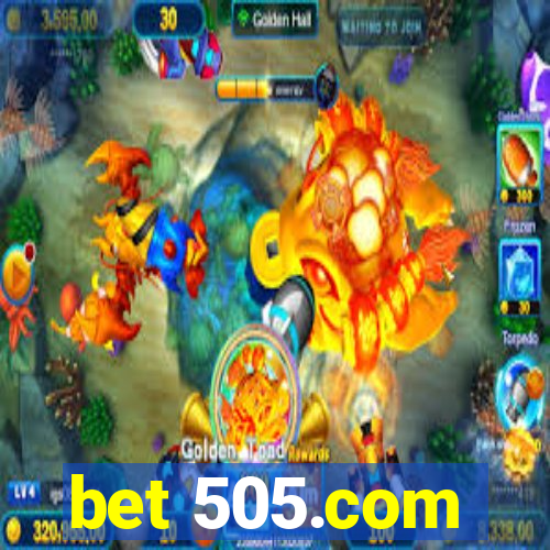 bet 505.com