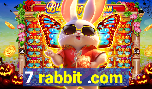 7 rabbit .com