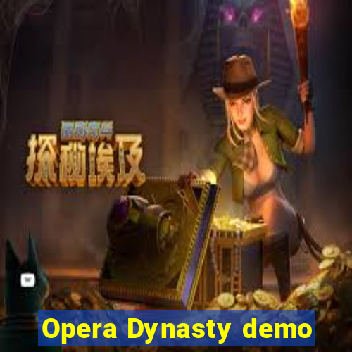 Opera Dynasty demo