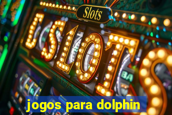 jogos para dolphin