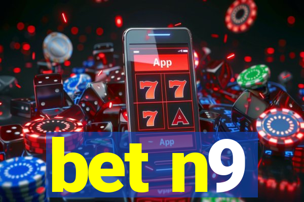 bet n9