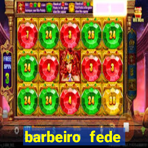 barbeiro fede quando morre