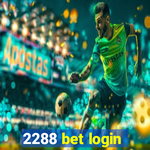 2288 bet login