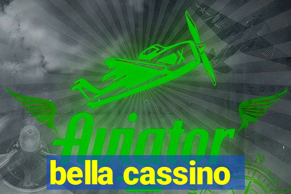 bella cassino