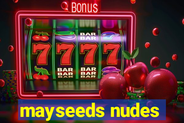 mayseeds nudes