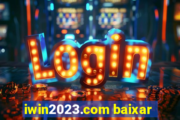 iwin2023.com baixar